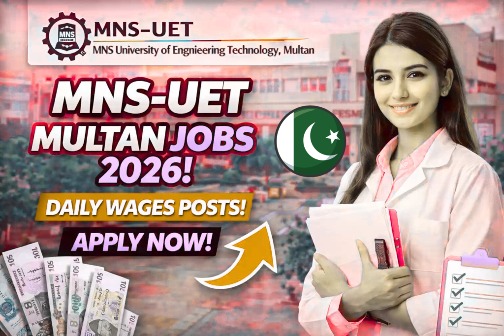 MNS-UET Multan Jobs 2026